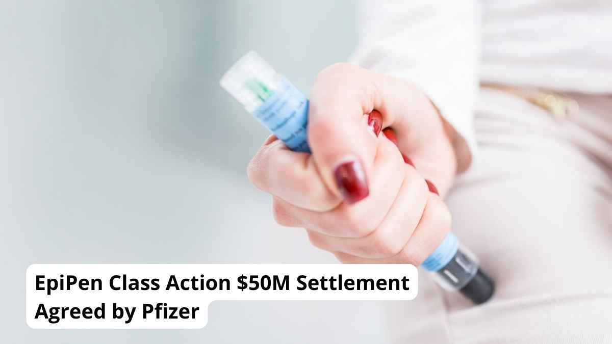 Epipen Class Action $50M Settlement Agreed by Pfizer