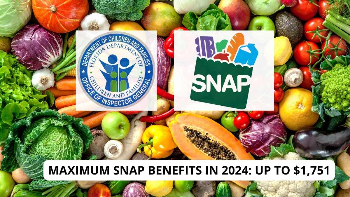 MAXIMUM SNAP BENEFITS FLORIDA