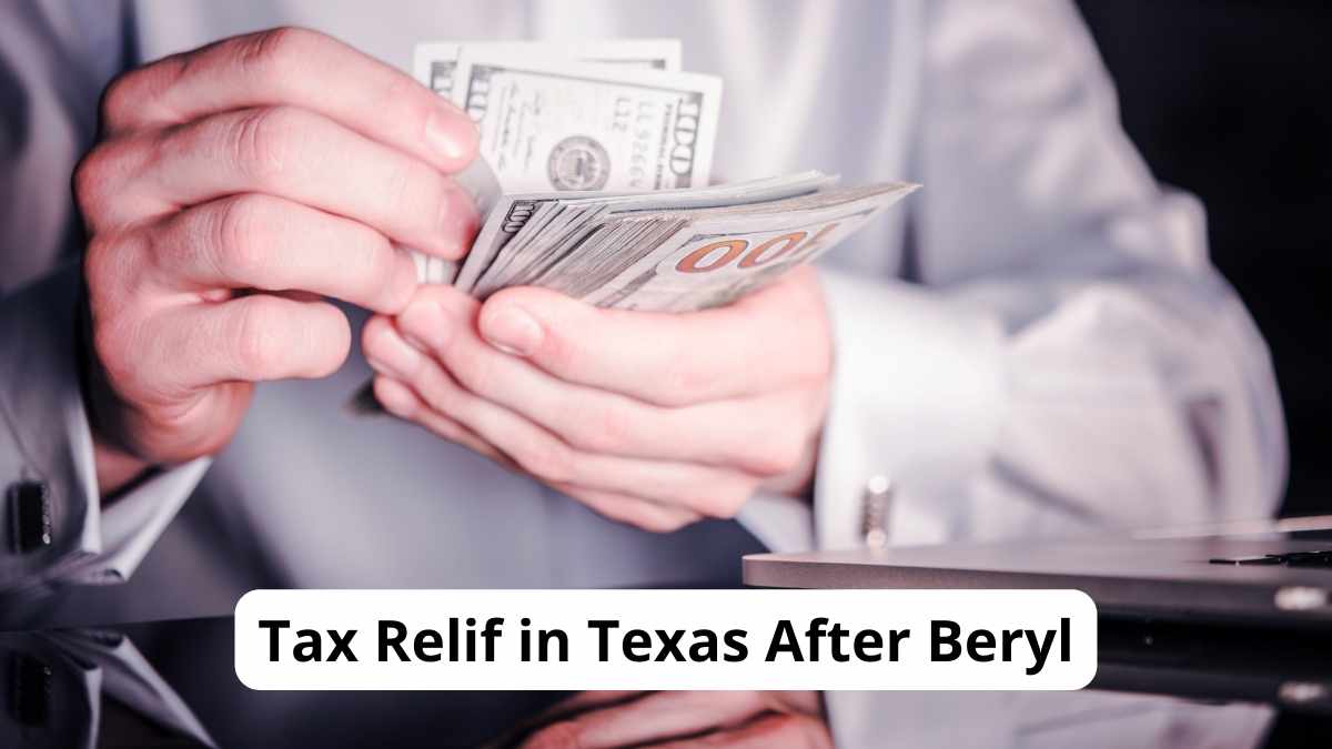 hurrican beryl texas tax relief irs