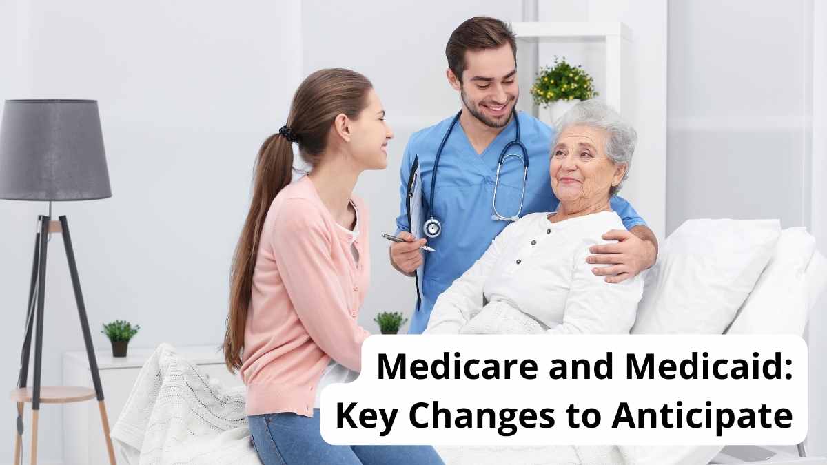 medicare and medicaid changes