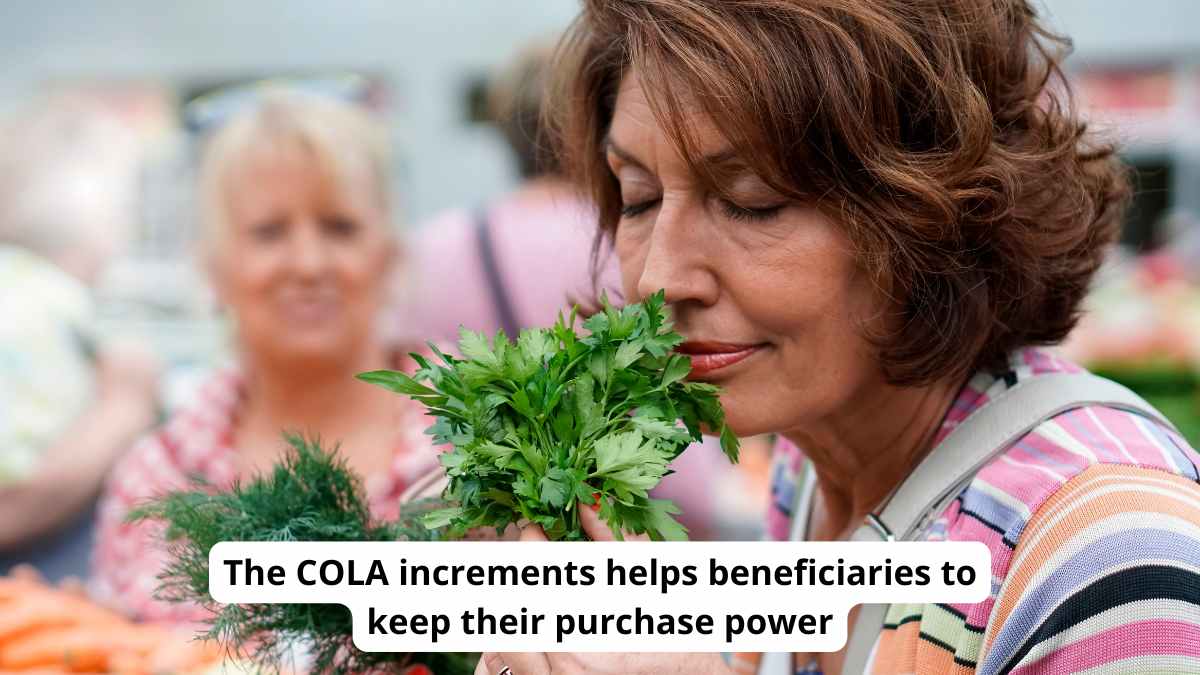 The COLA increments helps beneficiaries to keep their purchase power