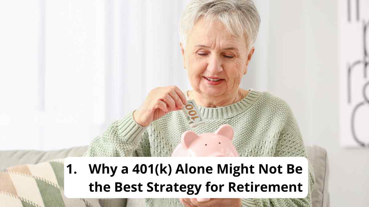 Is Relying Solely on Your 401(k) Costing You in Retirement?