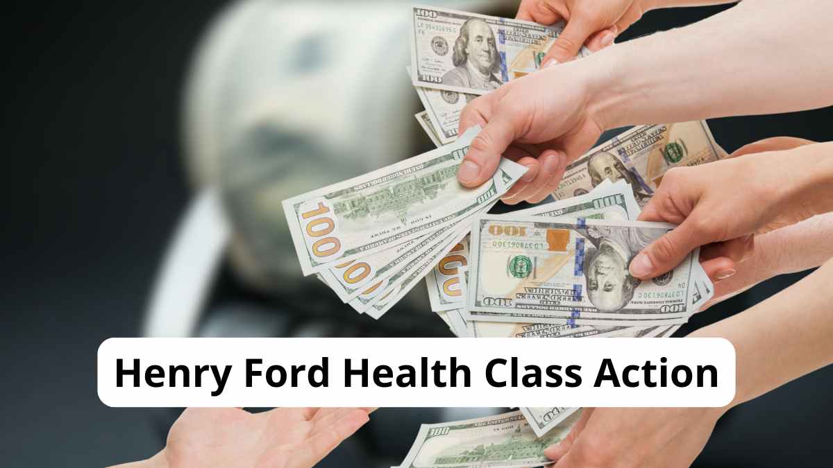 Henry Ford Health Class Action Settlement